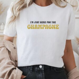 I'm just here for the champagne womens tee white