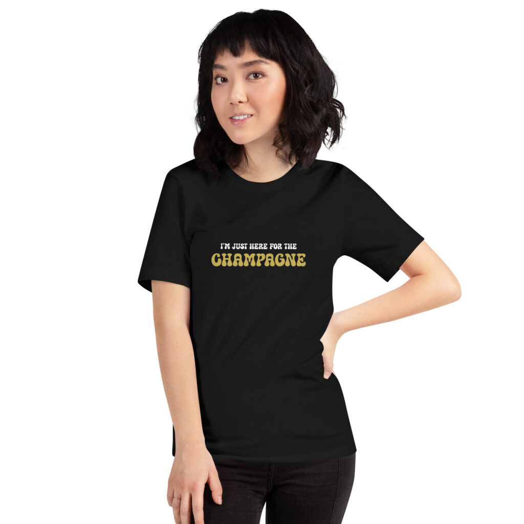 "I'm Just Here for the Champagne" - humoorikas t-särk šampanjasõbrale - Image 9
