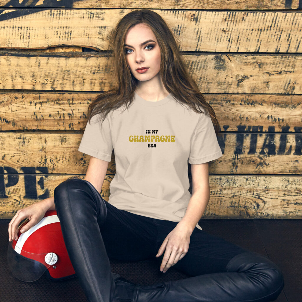 In my champagne era I Champagne T-shirt