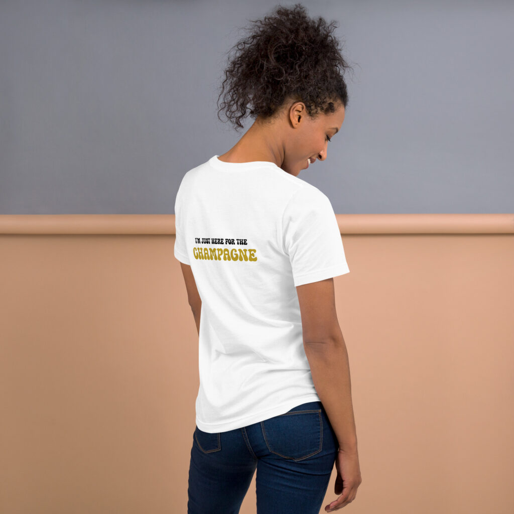 “I'm just here for the champagne” text on the back - statement t-shirt for true champagne lovers - Image 12