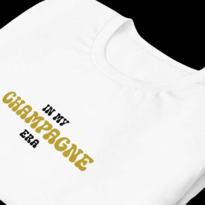 In my champagne era I Champagne T-shirt I Champagne lover Tee I Women's T-shirt I Funny party shirt I Bridal shower gift